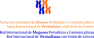 Xarxa Internacional de Dones Periodistes i Comunicadores - Xarxa Internacional de Periodistes  amb Visi&oacute; de G&egrave;nere